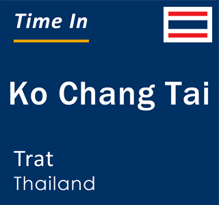 Current local time in Ko Chang Tai, Trat, Thailand