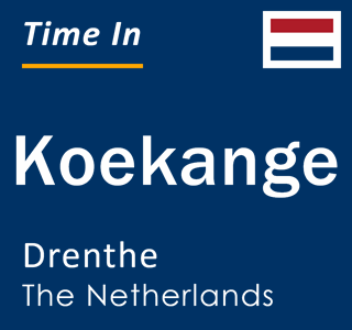 Current local time in Koekange, Drenthe, The Netherlands