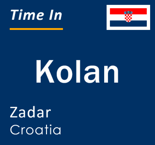 Current local time in Kolan, Zadar, Croatia