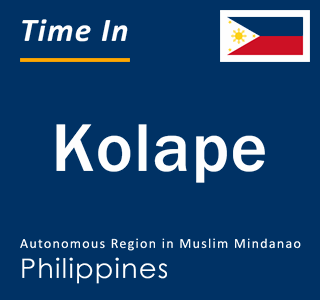 Current local time in Kolape, Autonomous Region in Muslim Mindanao, Philippines