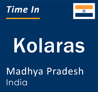 Current local time in Kolaras, Madhya Pradesh, India