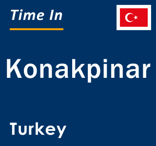 Current local time in Konakpinar, Turkey