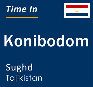 Current local time in Konibodom, Sughd, Tajikistan