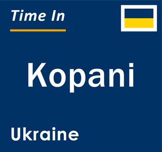 Current local time in Kopani, Ukraine