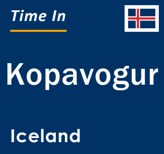 Current local time in Kopavogur, Iceland