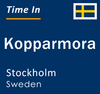 Current local time in Kopparmora, Stockholm, Sweden