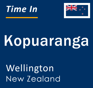 Current local time in Kopuaranga, Wellington, New Zealand