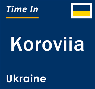 Current local time in Koroviia, Ukraine