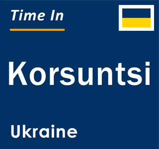 Current local time in Korsuntsi, Ukraine