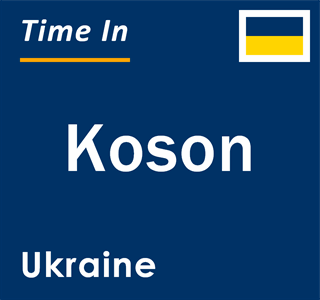 Current local time in Koson, Ukraine