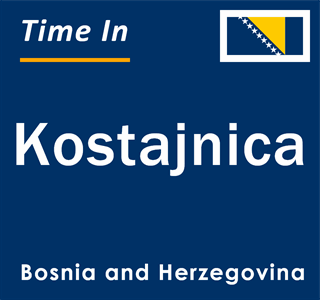 Current local time in Kostajnica, Bosnia and Herzegovina