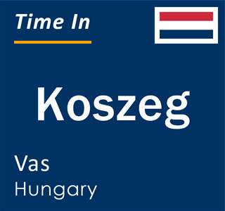 Current local time in Koszeg, Vas, Hungary