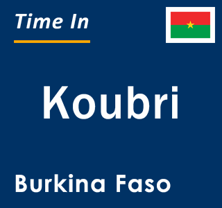 Current local time in Koubri, Burkina Faso