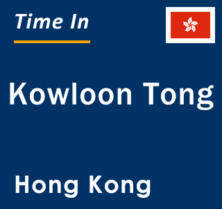 Current local time in Kowloon Tong, Hong Kong