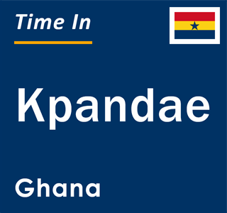 Current local time in Kpandae, Ghana