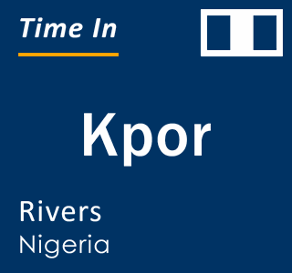 Current local time in Kpor, Rivers, Nigeria