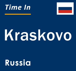 Current local time in Kraskovo, Russia