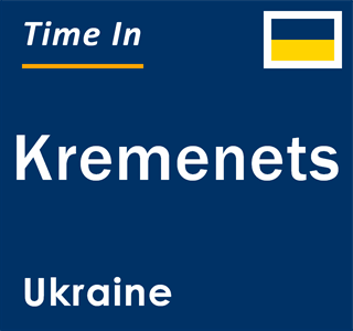 Current local time in Kremenets, Ukraine