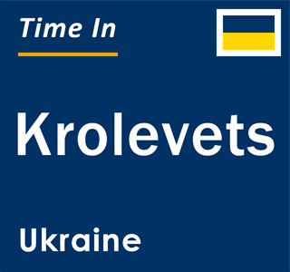 Current local time in Krolevets, Ukraine