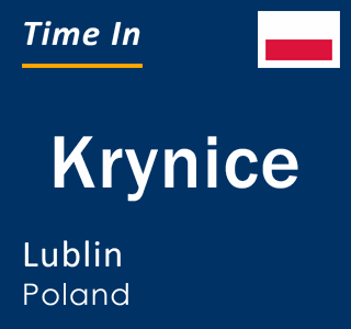 Current local time in Krynice, Lublin, Poland