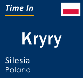 Current local time in Kryry, Silesia, Poland