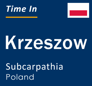 Current local time in Krzeszow, Subcarpathia, Poland