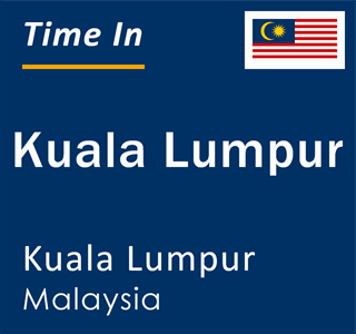 Current local time in Kuala Lumpur, Kuala Lumpur, Malaysia