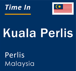 Current local time in Kuala Perlis, Perlis, Malaysia