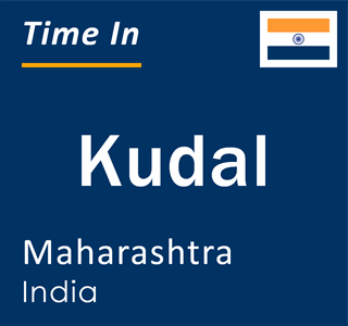 Current local time in Kudal, Maharashtra, India