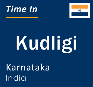 Current local time in Kudligi, Karnataka, India