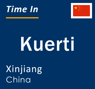 Current local time in Kuerti, Xinjiang, China