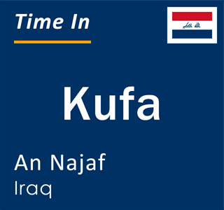 Current local time in Kufa, An Najaf, Iraq