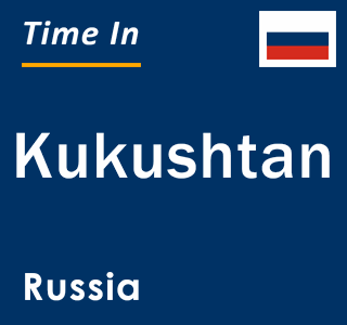 Current local time in Kukushtan, Russia