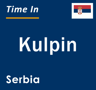 Current local time in Kulpin, Serbia