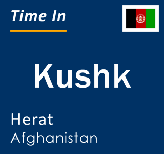 Current local time in Kushk, Herat, Afghanistan