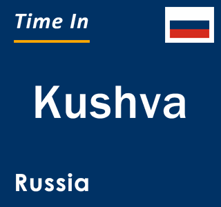 Current local time in Kushva, Russia