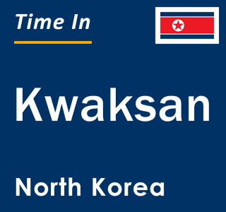 Current local time in Kwaksan, North Korea