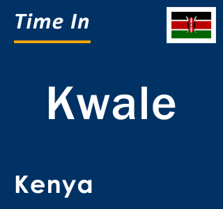 Current local time in Kwale, Kenya