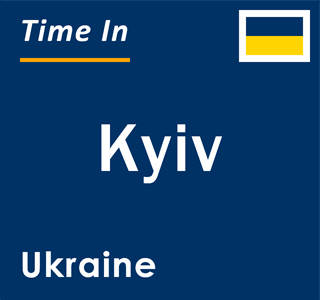 Current local time in Kyiv, Ukraine