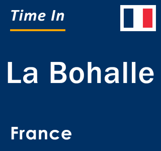 Current local time in La Bohalle, France