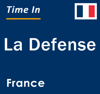 Current local time in La Defense, France