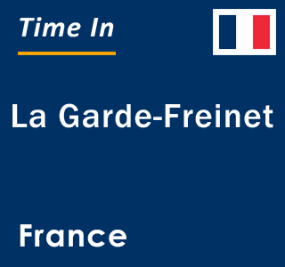 Current local time in La Garde-Freinet, France