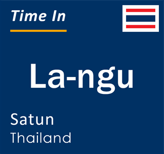 Current local time in La-ngu, Satun, Thailand