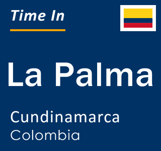 Current local time in La Palma, Cundinamarca, Colombia