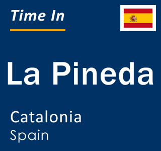 Current local time in La Pineda, Catalonia, Spain