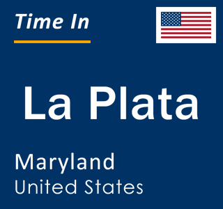 Current local time in La Plata, Maryland, United States