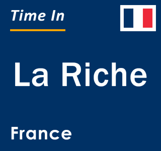 Current local time in La Riche, France