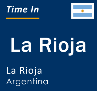 Current local time in La Rioja, La Rioja, Argentina