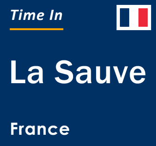 Current local time in La Sauve, France