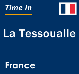 Current local time in La Tessoualle, France